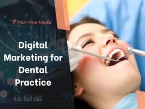 Why Digital Marketing is Essential for Dental Practices in 2025?
