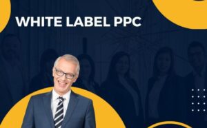 What is White Label PPC Outsourcing and its Benefits for Agencies?