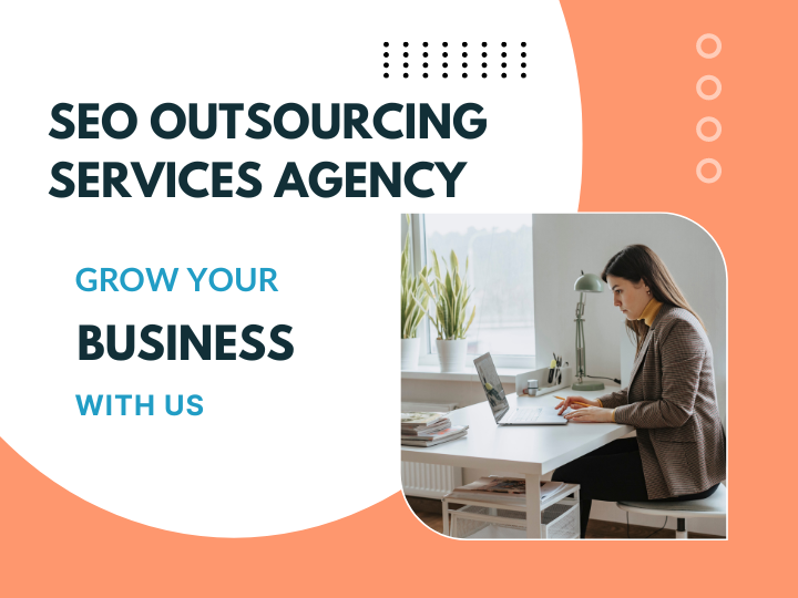 Read more about the article How SEO Outsourcing Services Help Your Agency to Grow?