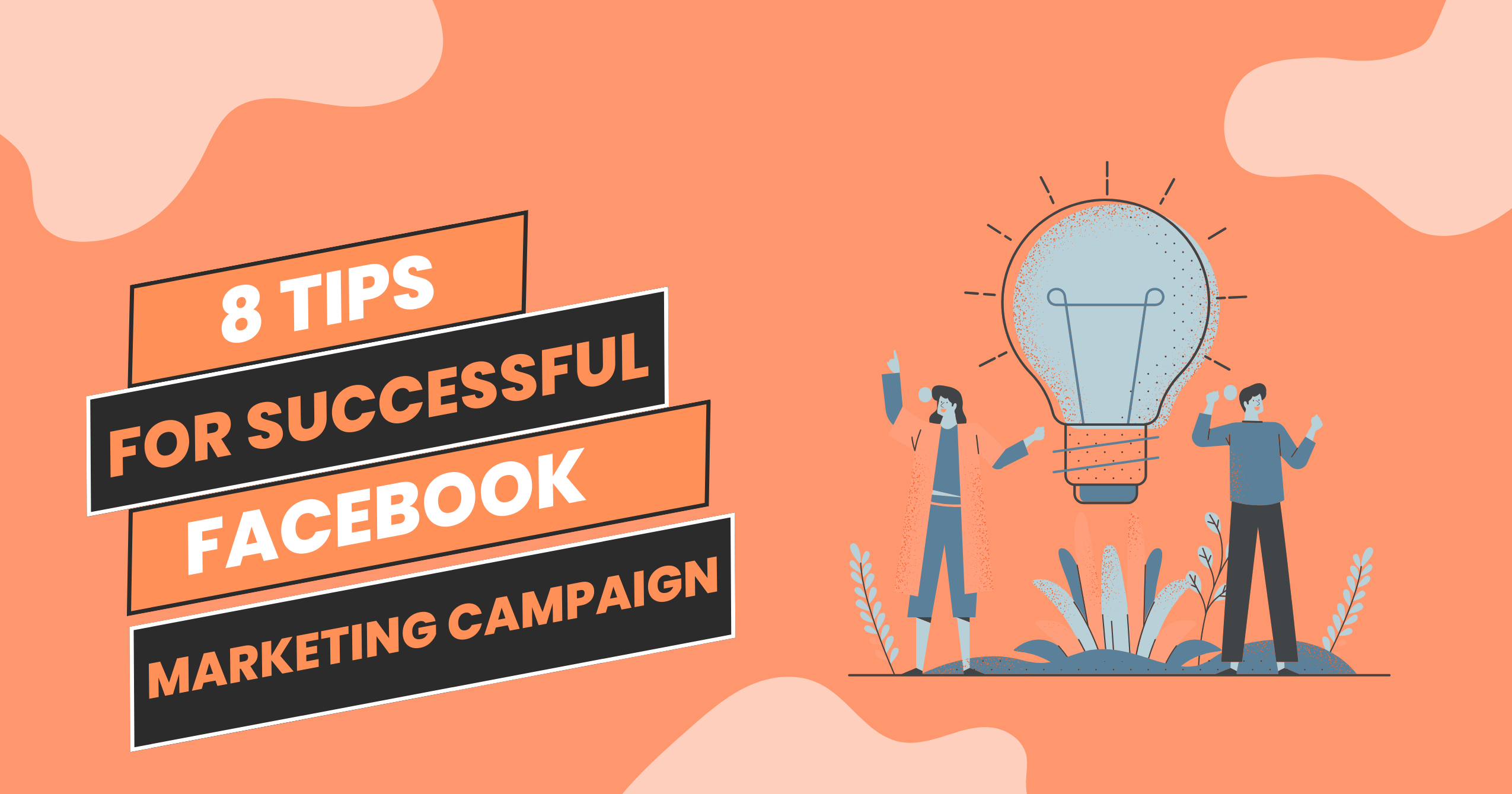 You are currently viewing 8 Basic Tips to Run a Successful Facebook Marketing Campaign
