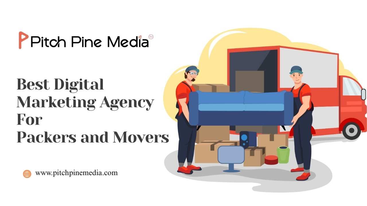 Digital Marketing Company for Packers and Movers
