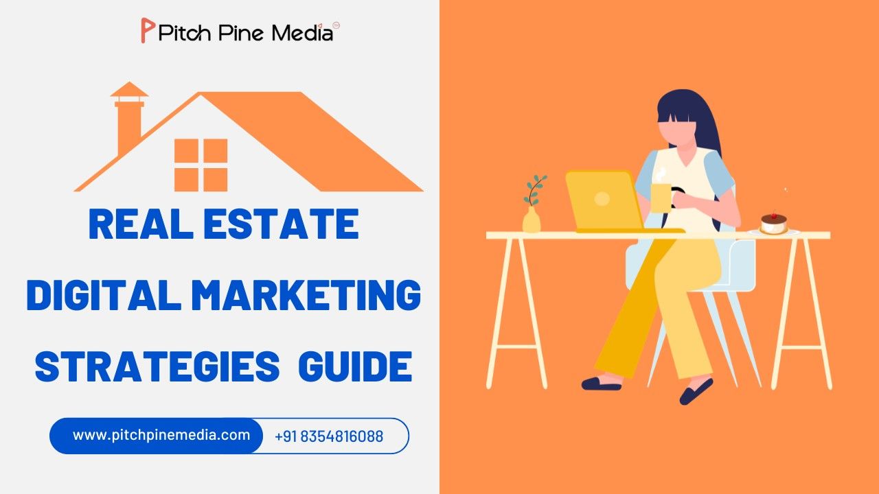 Real Estate Digital Marketing Strategies Guide