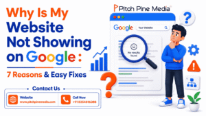 Why My Website Is Not Showing on Google 7 Reasons and Easy Fixes