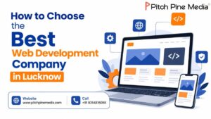 how to choose the best web development company in Lucknow