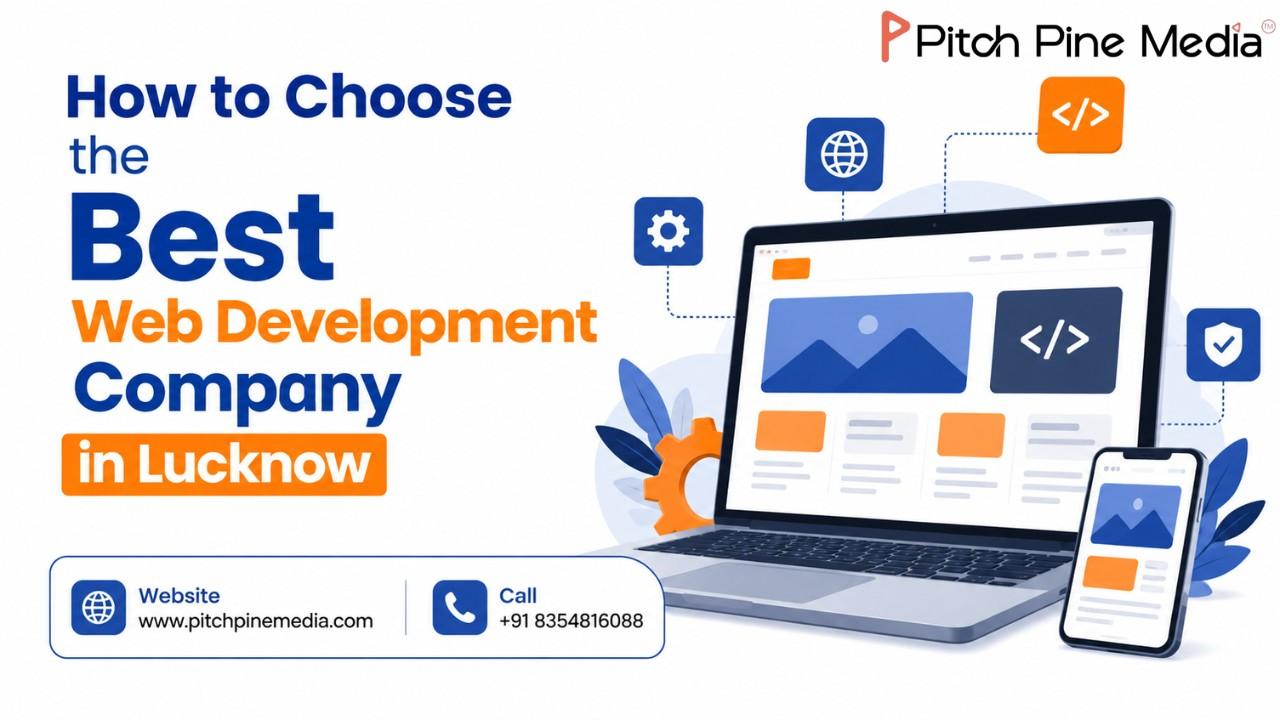 how to choose the best web development company in Lucknow